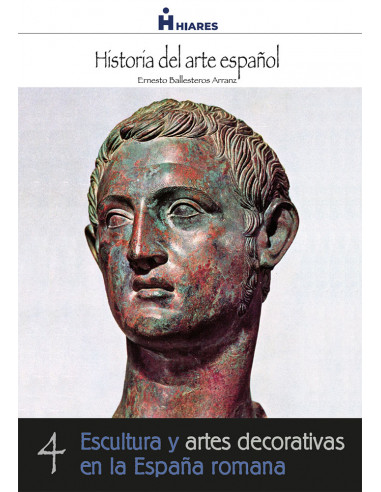 Escultura y artes decorativas en la España romana.  eBook