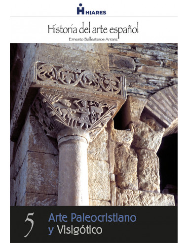 Arte Paleocristiano y Visigótico.  eBook