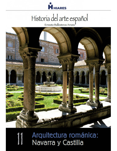 Arquitectura románica: Navarra y Castilla.  eBook