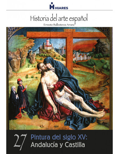 Pintura del siglo XV: Andalucía y Castilla.  eBook