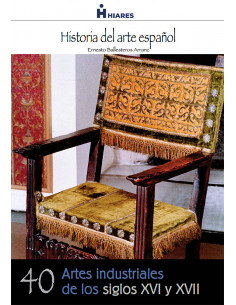 Artes industriales de los siglos XVI y XVII  eBook