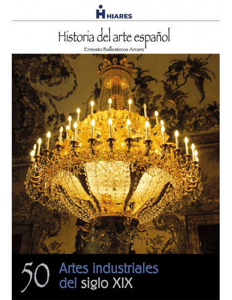 Artes industriales del siglo XIX  eBook