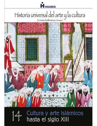 Cultura y arte islámicos hasta el Siglo XIII  eBook