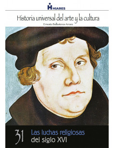 Las luchas religiosas del Siglo XVI.