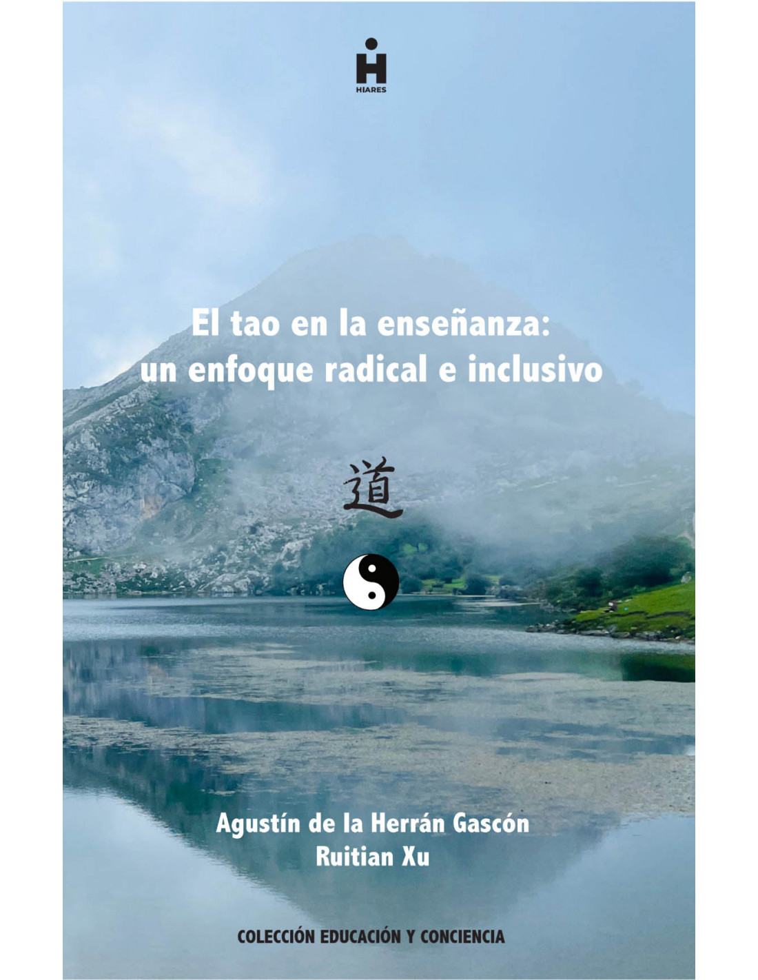 El tao en la enseñanza: Un enfoque radical e inclusivo